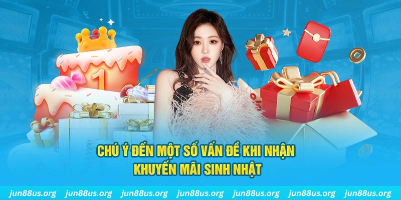 Chú ý đến một số vấn đề khi nhận khuyến mãi sinh nhật