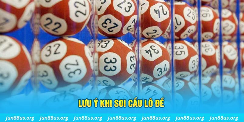 Lưu ý khi soi cầu lô đề