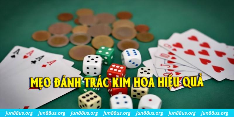 Khám phá những mẹo đánh Trác Kim Hoa hiệu quả